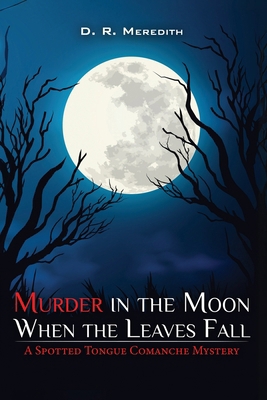 Murder in the Moon When the Leaves Fall B0DJ1VSSY6 Book Cover