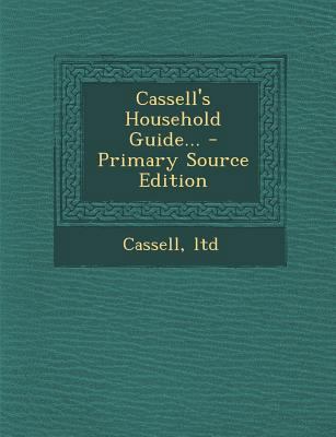 Cassell's Household Guide... - Primary Source E... 1295678470 Book Cover