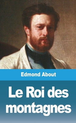 Le Roi des montagnes [French] 1006641084 Book Cover