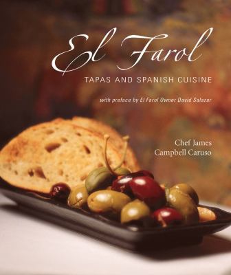 El Farol: Tapas and Spanish Cuisine 1586851012 Book Cover