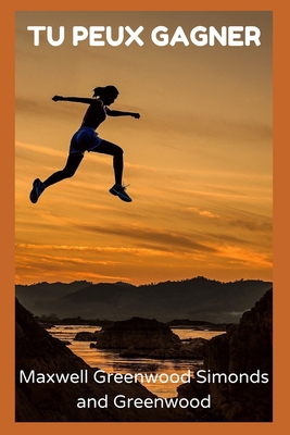 Tu Peux Gagner [French] B09HJD3QBD Book Cover
