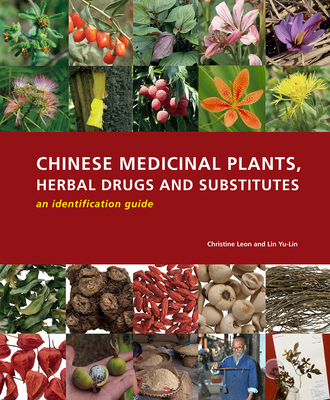 Chinese Medicinal Plants, Herbal Drugs and Subs... 184246387X Book Cover