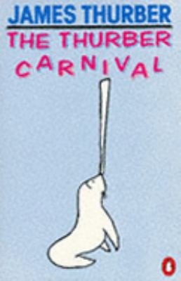 THE THURBER CARNIVAL B001LY1MJC Book Cover