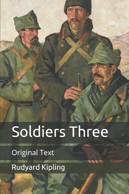 Soldiers Three: Original Text B08FPB34C3 Book Cover