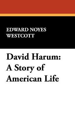 David Harum: A Story of American Life 1434408086 Book Cover