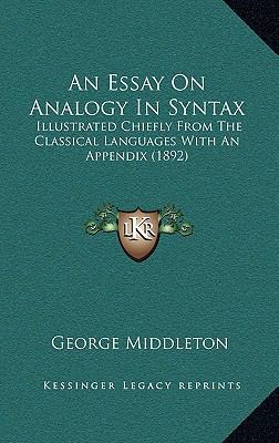 An Essay On Analogy In Syntax: Illustrated Chie... 116903389X Book Cover