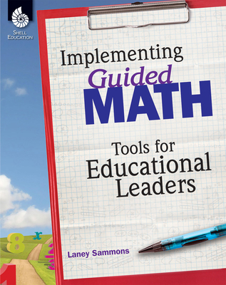 Implementing Guided Math: Tools for Educational... 142581512X Book Cover