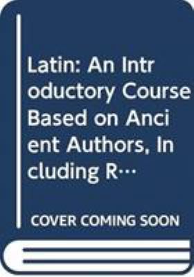 Latin: An Introductory Course Based on Ancient ... 0389038407 Book Cover