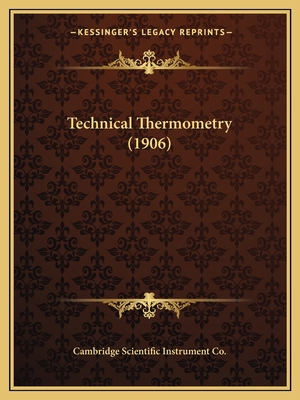 Technical Thermometry (1906) 116396011X Book Cover