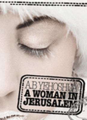 A Woman in Jerusalem: A Passion in Three Parts 1870015983 Book Cover