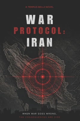 War Protocol: Iran B0GY9SY2TN Book Cover