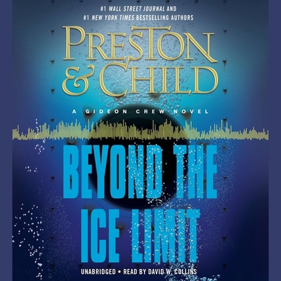 Beyond the Ice Limit: A Gideon Crew Novel 1478939621 Book Cover