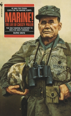 Marine!: The Life of Chesty Puller 0553271822 Book Cover