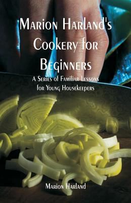 Marion Harland's Cookery for Beginners: A Serie... 9353295351 Book Cover