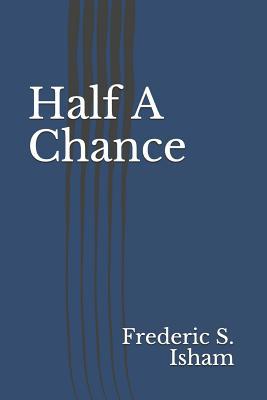 Half A Chance 1070558516 Book Cover