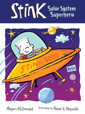 Stink, Solar System Superhero 0763643211 Book Cover
