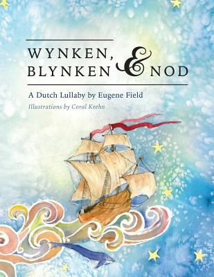 Wynken, Blynken, and Nod 146025399X Book Cover