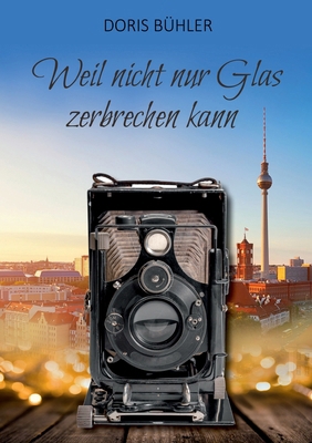 Weil nicht nur Glas zerbrechen kann [German] 3759778445 Book Cover