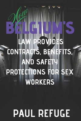 How Belgium's Law Provides Contracts, Benefits,... B0DPHS5R58 Book Cover