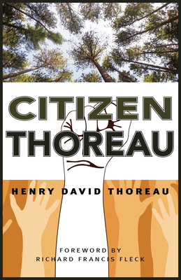 Citizen Thoreau: Walden, Civil Disobedience, Li... 1941821200 Book Cover