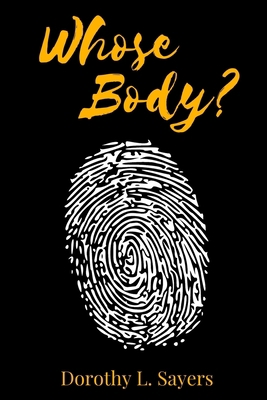 Whose Body? 1689031026 Book Cover