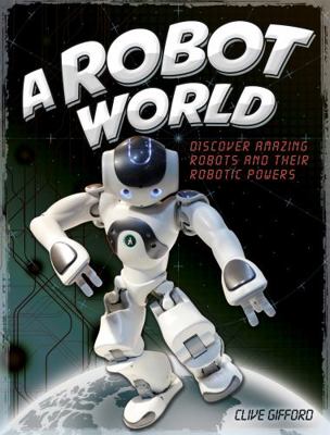 Robot World 1445156180 Book Cover