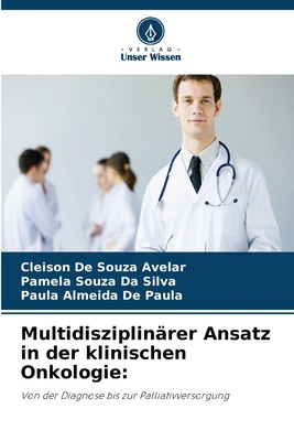 Multidisziplinärer Ansatz in der klinischen Onk... [German] 6630401204 Book Cover
