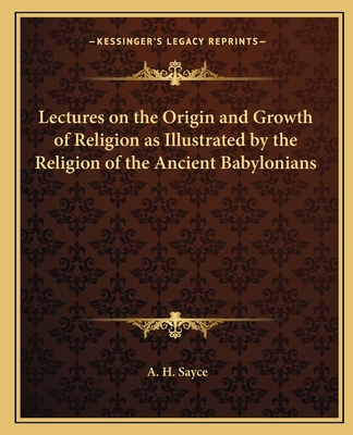 Lectures on the Origin and Growth of Religion a... 1162634081 Book Cover