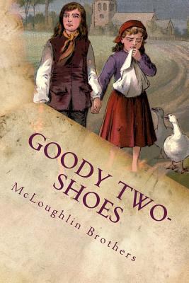 Goody Two-Shoes: Illustrated 1541032578 Book Cover