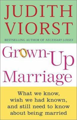 Grown Up Marriage: What We Know, Wish We Had Kn... 0743210808 Book Cover