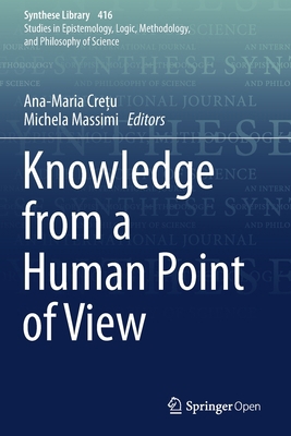 Knowledge from a Human Point of View 3030270432 Book Cover