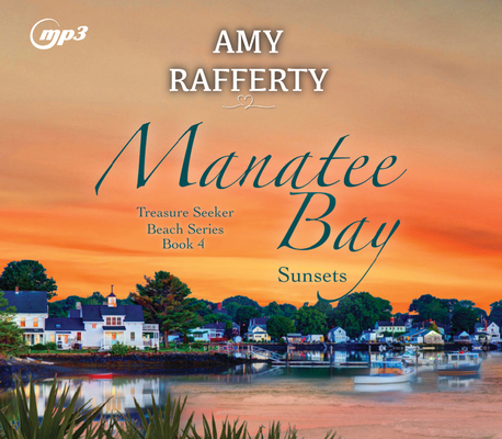 Manatee Bay: Sunsets Volume 4 1685923879 Book Cover