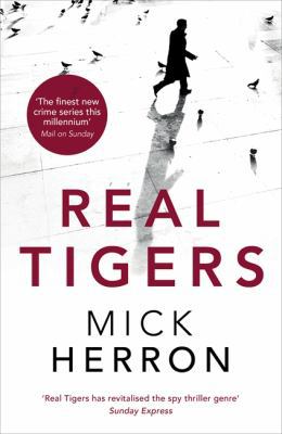 Real Tigers: Jackson Lamb Thriller 3 1473621240 Book Cover