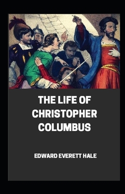The Life of Christopher Columbus illustrated B08VRMMXZK Book Cover