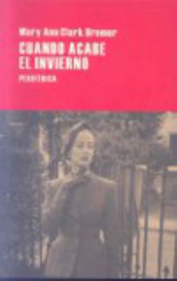 Cuando acabe el invierno [Castillian] 8492865717 Book Cover