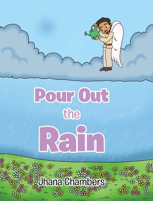 Pour Out the Rain B0DGMFSV7B Book Cover