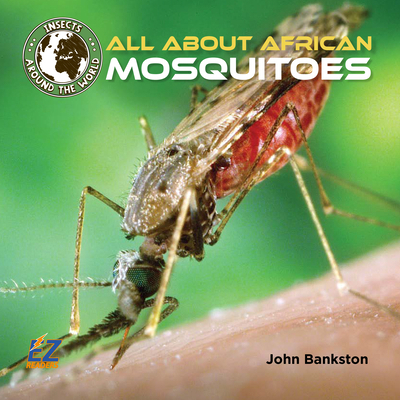 All about African Mosquitoes 1680207628 Book Cover