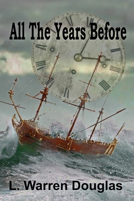 All the Years Before B0DFC49SG6 Book Cover