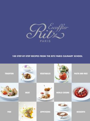 École Ritz Escoffier, Paris: 100 Step-by-Step R... 1419721488 Book Cover