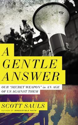 A Gentle Answer: Our "secret Weapon" in an Age ... 1713504553 Book Cover