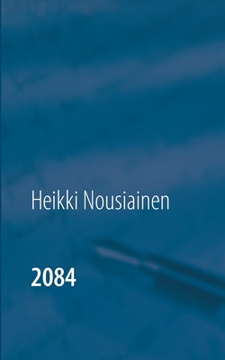 2084 [Finnish] 9179696414 Book Cover