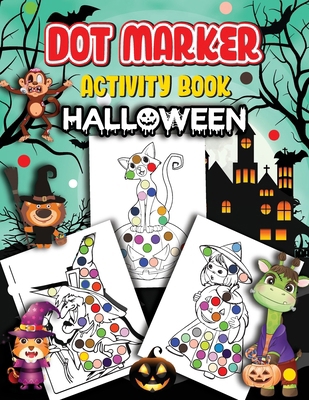 Halloween Dot Marker Activity Book B0DJF38QFV Book Cover