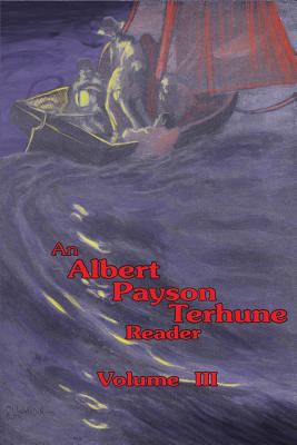 An Albert Payson Terhune Reader Vol. III 1945307099 Book Cover