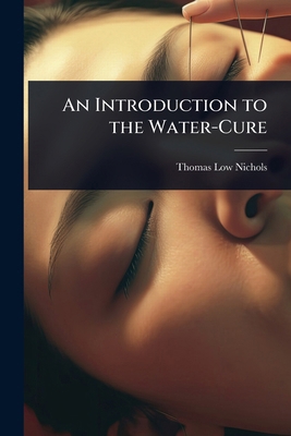 An Introduction to the Water-Cure 1023664070 Book Cover