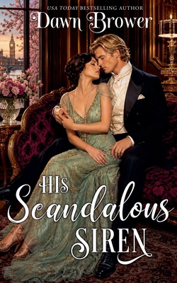 His Scandalous Siren B09ZCYB7DM Book Cover