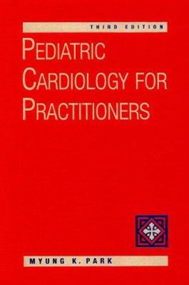 Pediatric Cardiology for Practitioners 081516632X Book Cover