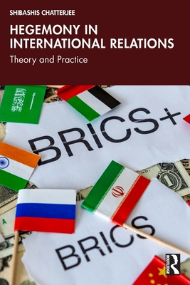 Hegemony in International Relations: Theory and... 104119479X Book Cover