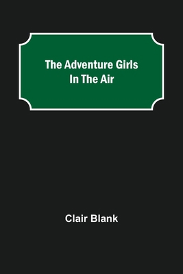 The Adventure Girls in the Air 9354597580 Book Cover