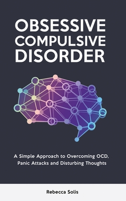 Obsessive Compulsive Disorder: A Simple Approac... 1914403894 Book Cover