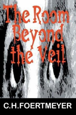 The Room Beyond the Veil 0595750419 Book Cover